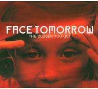 Face Tomorrow – Closer You Get – CD