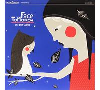 Face Tomorrow - in The Dark [Import]
