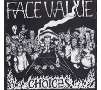 Face Value - Choices [Import]