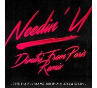 Face vs Brown, Mark / Shaw, Adam - Needin U: Dimitri from Paris Remix