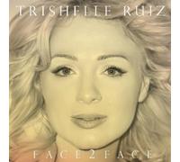 Face2face Best Inspirational Contemporary Christian Audio CD Praise & Worship Songs By Trishelle Ruiz, Full of Grace