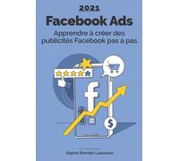 Facebook Ads : Apprendre à créer des publicités Facebook pas à pas