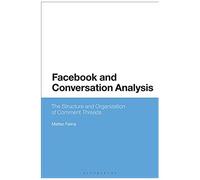 Facebook And Conversation Analysis: The Structure And Organization Of Comment Threads