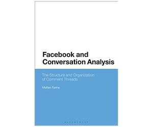 Facebook And Conversation Analysis: The Structure And Organization Of Comment Threads