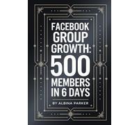 Facebook Group Growth: 500 Members in 6 Days: Solve the empty group dilemma