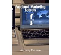 Facebook Marketing Secrets