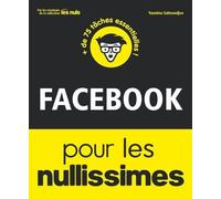 Facebook pour les nullisimes - Yasmina Salmandjee - First Interactive - broché - Manuel