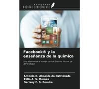 Facebook® y la enseñanza de la química: Una alternativa al trabajo con el Entorno Virtual de Aprendizaje