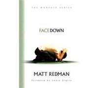 Facedown by Matt Redman & Foreword by Louie Giglio Matt Redman Foreword by Louie Giglio (Auteur)