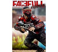 Facefull Fanzine - Issue 2 | Paintball Magazine: The French Paintball Touch