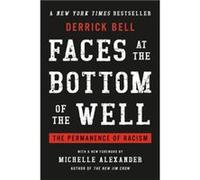 Faces at the Bottom of the Well by Derrick Bell Unknown (Auteur)