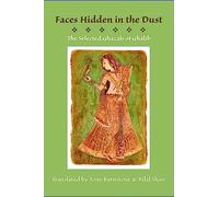 Faces Hidden in the Dust: The Selected Ghazals of Ghalib