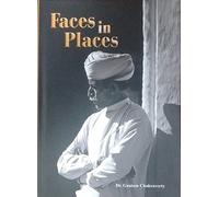 FACES IN PLACES [Paperback] [Jan 01, 2017] DR.GAUTAM CHAKR.