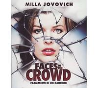 Faces in the crowd - Frammenti di un omicidio