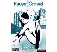 Faces in the Crowd, Modern Plays Series Leo Butler (Auteur)