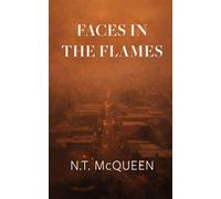 Faces in the Flames - NT McQueen - Silent Clamor Press - ebook (ePub) - Livre