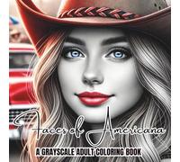 Faces of Americana: A Grayscale Adult Coloring Book - Featuring 50 portraits of American women across professions, generations, and lifestyles.