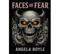 Faces of Fear: A Macabre Horror Coloring Book for Adults. Featuring Terrifying Portraits of Zombies, Demons, and Skulls for Fans of Dark Art and Gothic Fantasy.