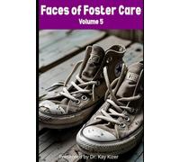 Faces of Foster Care, Volume 5