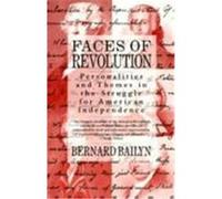 Faces of Revolution Bernard Bailyn (Auteur)