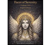 Faces of Serenity: Volume 7 Angels Edition