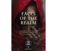 Faces of the Realm: City & Civilization - A Game Master's Toolbox of 100 Ready-to-Play NPCs - for 5th-Edition Fantasy RPGs