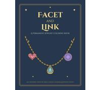 Facet and Link: A Permanent Jewelry Coloring Book