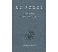 Facéties : Confabulationes - Edition Bilingue Français-Latin