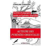 Facéties et paysages contés en Pyrénées-Orientales
