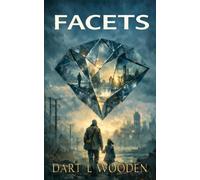 FACETS: 57 Stories of Survival and Defiance in a World That Didn’t Break - It Twisted