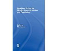 Facets of Corporate Identity Communication and Reputation by Tc Melewar T. C. Melewar (Auteur)