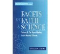 Facets of Faith and Science by Jitse Van Der Meer