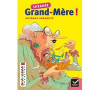 Facettes Bibilothèque CM2, Satanée grand-mère – Roman – Hatier