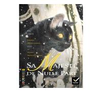 Facettes Bibliothèque CM1, Sa Majesté de nulle part - Album - Gérard Moncomble - Hatier - broché - Scolaire / Universitaire