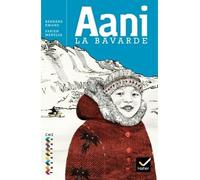 Facettes Bibliothèque CM2 – Aani la bavarde – Roman – Hatier