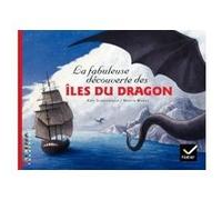 Facettes Bibliothèque CM2 - La fabuleuse découverte des îles du Dragon - Album Kate Scarborough (Auteur), Valérie Julia (Auteur), Martin Maniez (Illustration)