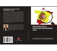 Facettes De La Politique Espagnole, 2024
