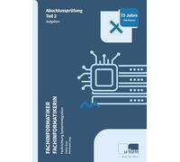 Fachinformatiker Systemintegration. Prüfungstrainer: Abschlussprüfung Teil 2