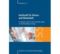 Fachkraft Für Schutz Und Sicherheit: So Meistern Sie Das Sicherheitskonzept Für Die Abschlussprüfung!