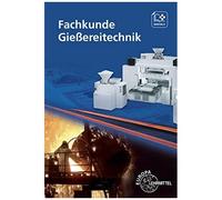 Fachkunde Gießereitechnik