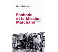 Fachoda et la mission Marchand: 1896-1899