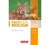 Fachwerk Biologie Gesamtband 2a/B. Schülerbuch Nordrhein-Westfalen