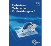 Fachwissen Technische Produktdesigner 1