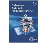Fachwissen Technische Produktdesigner 2