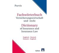 Fachwörterbuch Versicherungswirtschaft und Recht: Englisch / Deutsch - Deutsch / Englisch