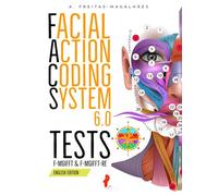 Facial Action Coding System 6.0: Tests - F-MGI FACS Final Test and F-MGI FACS Final Test-Renewal (English edition) - A. Freitas-magalhães - Auto-Édition - ebook (ePub) - Livre