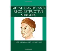 Facial Plastic And Reconstructive Surgery (Hodder Arnold Publication)