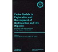 Facies Models In Exploration And Development Of Hydrocarbon And Ore Deposits