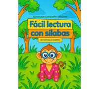 Fácil lectura con silabas: Libro de fácil lectura con sílabas, ideal para apoyar la educación de los primeros lectores.