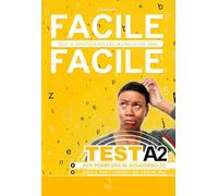 Facile facile test A2. Facile facile test di conoscenza della lingua italiana. Per permessi di soggiorno CE